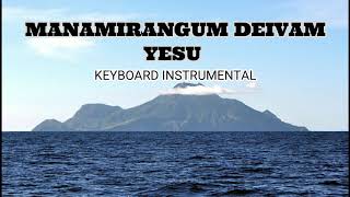 MANAMIRANGUM DEIVAM YESU | TAMIL Christian Song | Keyboard Instrumental | M.M.Joshua