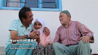 Nurettin BAY - Anam Orda Video Klip 2017