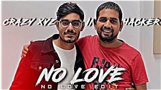 MR INDIAN HACKER & CRAZY XYZ |. 😈 TIGINI X NO LOVE EDIT 😈| EDIT BY XELLN