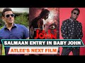 #salmaan  Khan entry in Baby John Atlee new films