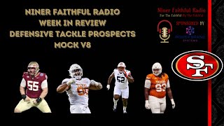 NFR Week In Review DTs the Niners should target in the draft