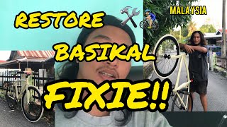 AKU RESTORE BASIKAL FIXIE‼️ (ni semua punca tiktok)