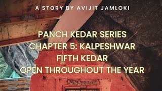 Panch Kedar Series__Fifth Kedar - Kalpeshwar