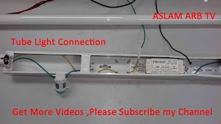 Tube Light connection With Electrical Blast .ইলেক্ট্রিক্যাল ব্যালাস্ট দিয়ে টিউব লাইট কানেকশন