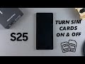 How To Turn SIM Card ON / OFF On Samsung Galaxy S25 / S25 Ultra