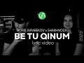 Boris Jurabekov x Shakhnoza — Be tu qinum (remake) / Lyric Video / pomerê sozen