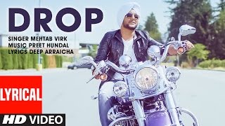 Mehtab Virk: DROP Full Lyrical Song | Preet Hundal | Latest Punjabi Song  | T-Series