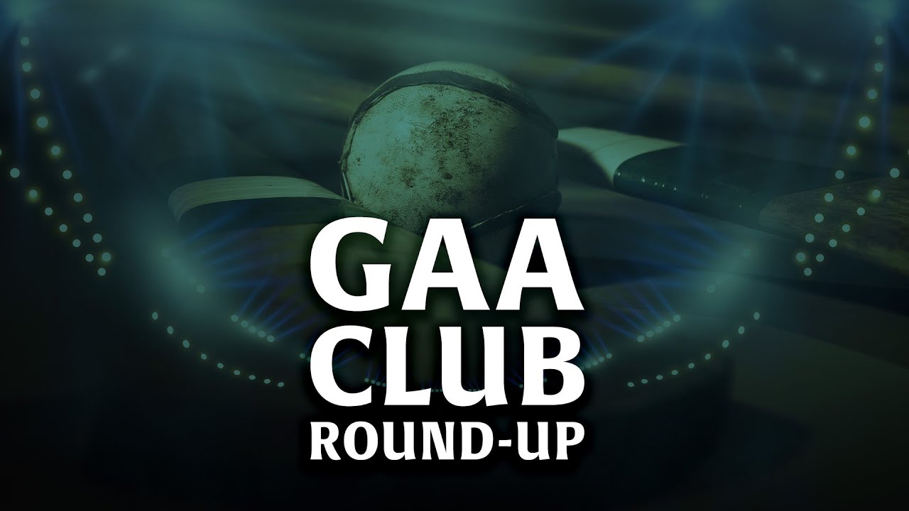 Gaa Club Round Up Youtube