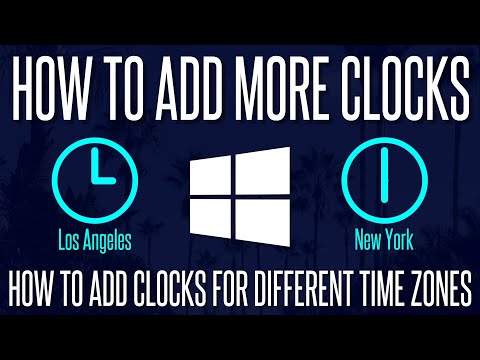 How to Add More Clocks for Different Time Zones in Windows 10