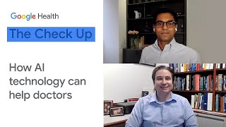 How AI technology can help doctors | The Check Up 2021 | Google Health