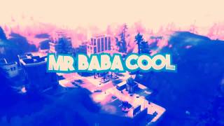 choisissez l'intro pour MR baba cool