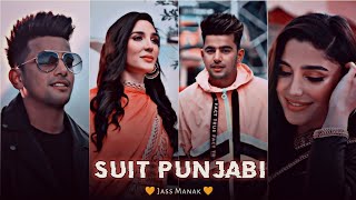 Suit Punjabi 💫 - Jass Manak - EFX status 🥵 | Slowed reverb song🔥 | trending XML status✨| lo-fi songs