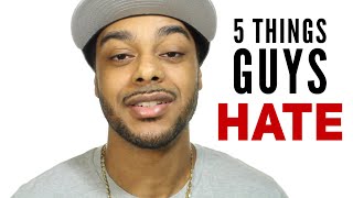 5 things that men hate | Things that make him fall out of love