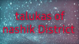 talukas of nashik District