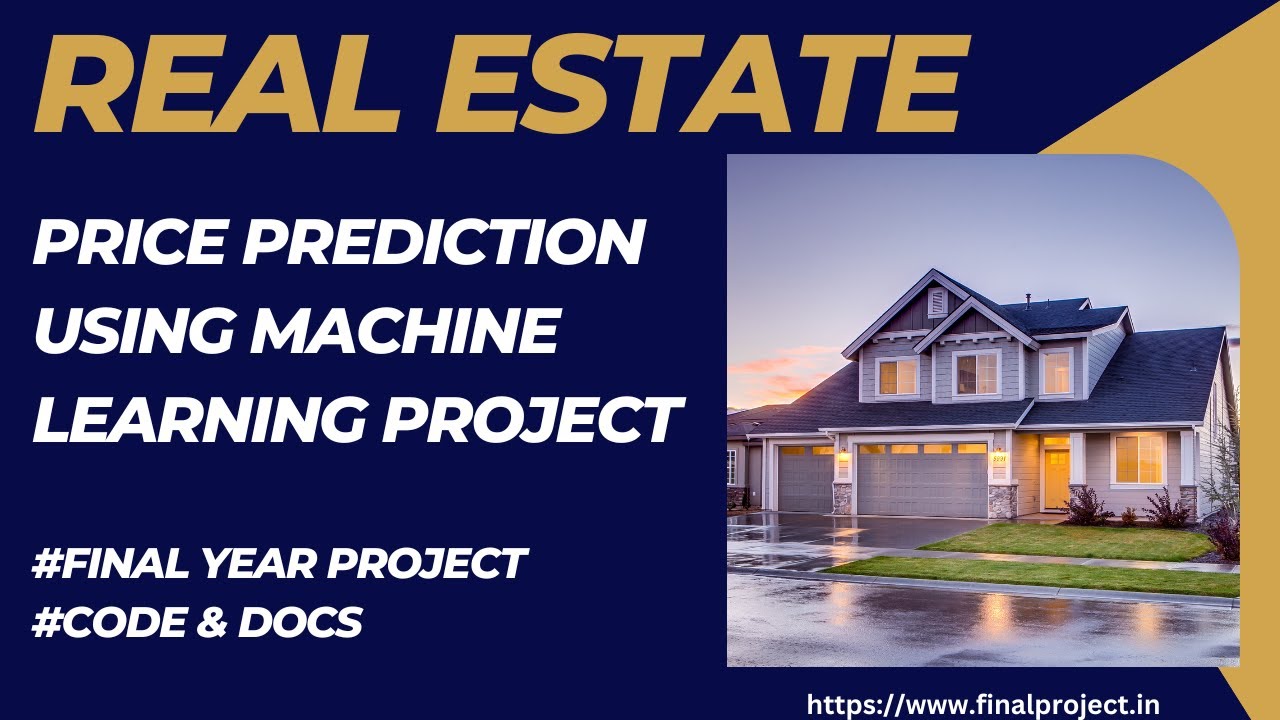 Real Estate Price Prediction Using Machine Learning Project # ...