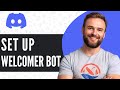 How To Setup Welcomer Bot on Discord - Full Guide (2024)