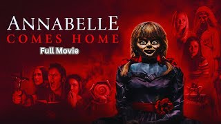 Annabelle Comes Home (2019) Full Movie || Vera Farmiga, Mckenna Grace || Review and Facts