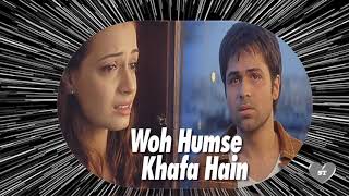 Woh humse khafa hain Song - with lyrics / Tumsa Nahin Dekha