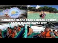 PARADISE ISLAND PARK & BEACH RESORT SAMAL ISLAND DAVAO CITY.