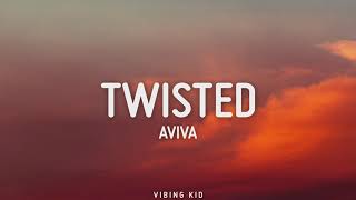 AViVA - Twisted (Lyrics)