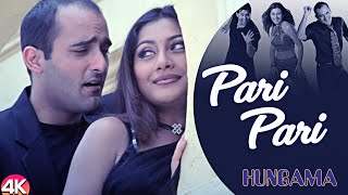 Pari Pari -4K Video | Hungama | Aftab S., Rimi S. & Akshaye K. | Babul Supriyo | Romantic Hindi Song