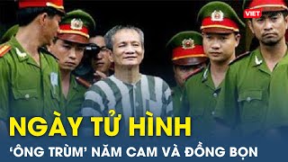 Trước giờ tử hình, ‘ông trùm’ khét tiếng tắm gội sạch sẽ, đòi mặc quần áo tù mới | VietTimes