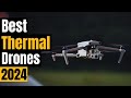 Top 5 BEST Thermal Drones of 2024: Unleash the Power of Aerial Imaging!