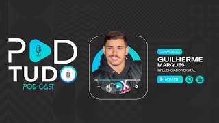 Pode Tudo Podcast #03 – Com Guilherme Marques 🎙️👨‍💼