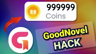 How to Get Free Coins on Goodnovel ✔ Goodnovel Hack ⚡ Unlimited Coins in Goodnovel  (Android/iOS)