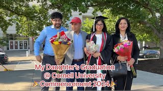 My Daughter’s Graduation @ Cornell University // Commencement 2024.