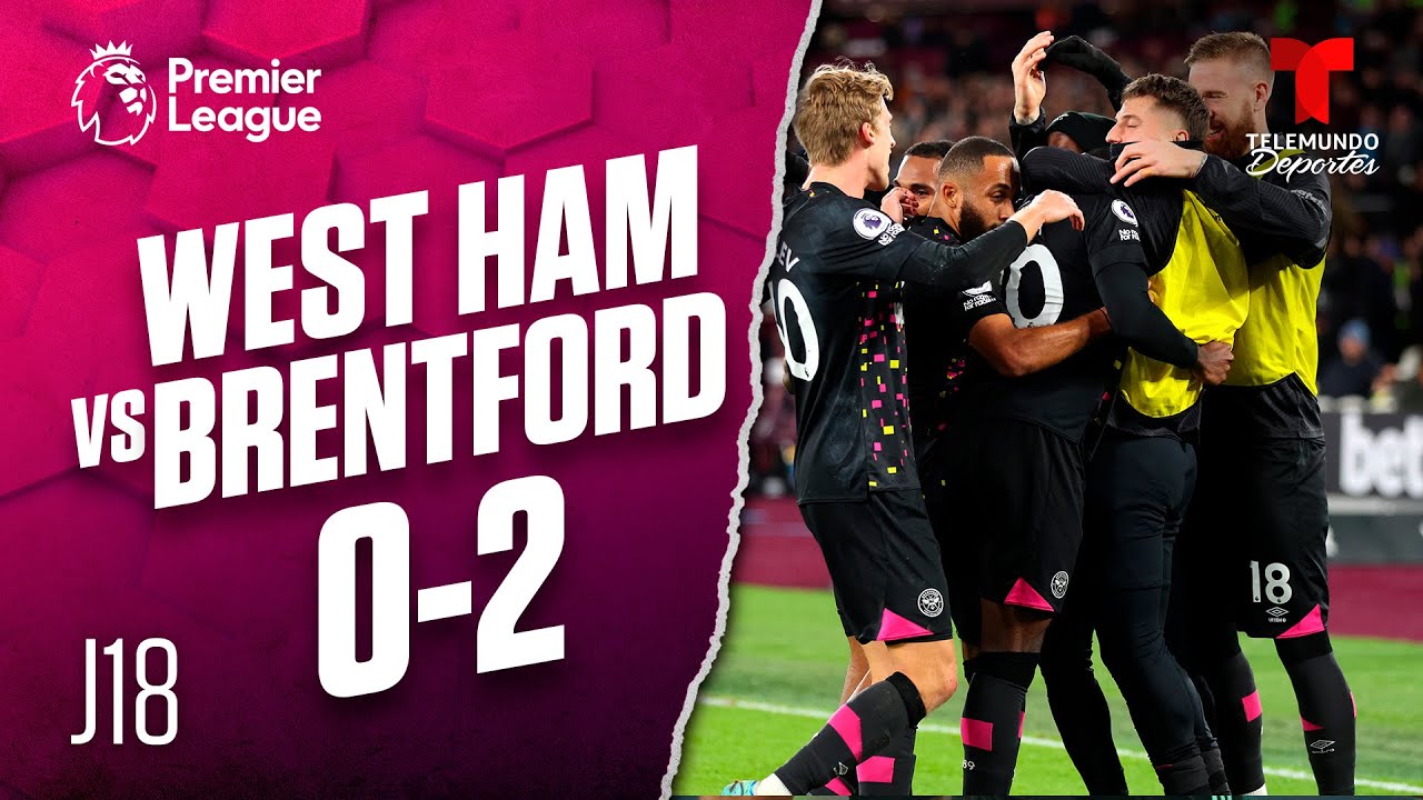 Highlights & Goals: West Ham Vs. Brentford 0-2 | Premier League ...