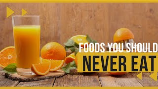 🔴The TRUTH About These Five Food.|  Five Foods You Should Never Eat.