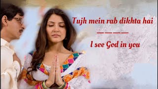 Tujhme Rab Dikhta Hai Song English Translation || Roopkumar Rathod || Shah Rukh Khan || Anushka