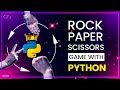 Build a Rock, Paper and Scissors Game Using Python | 2021 | Desphixs
