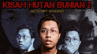 SERAM KHAMIS - RUSH PODCASTER MALAYSIA || KISAH PENGAKAP HUTAN || NO SCRIPT || NO PLAN