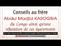 1 abdoul madjid kasogbia conseils ainsi qu une réfutation de ses égarements