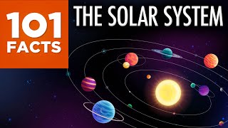 101 Facts About The Solar System