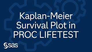 Creating and Customizing the Kaplan-Meier Survival Plot in PROC LIFETEST