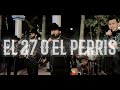 El 27 o El Perris - Luis R Conriquez x Nivel C (En Vivo) Audio Oficial