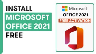 How to Install MS Office 2021 for Free