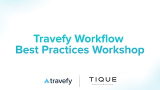 Travefy Workflow Best Practices Workshop