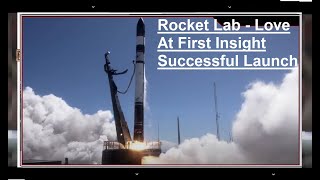 Rocket Lab - Love At First Insight Successful Launch 18th Nov 2021