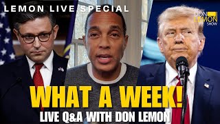 Lemon LIVE Special | WHAT A WEEK! Join Don to Discuss - January 3rd, 2025