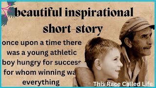 This Race Called Life⭐: Why We Run | Very beautiful inspirational short-story
