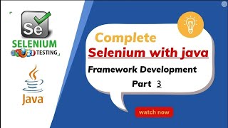 Selenium With Java Automation Framework Development #03 | With Practical Demonstration