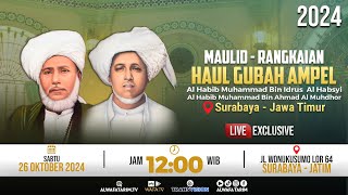 🔴LIVE | MAULID HAUL GUBAH AMPEL 2024 | AL HABIB MUHAMMAD AL HABSYI, AL HABIB MUHAMMAD AL MUHDHOR