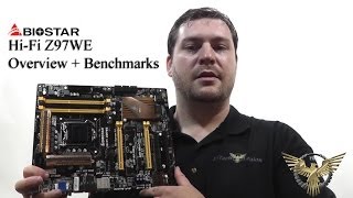 Biostar Hi-Fi Z97WE Motherboard Overview + Benchmarks