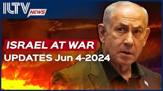 Israel Daily News – War Day 242 June 04, 2024