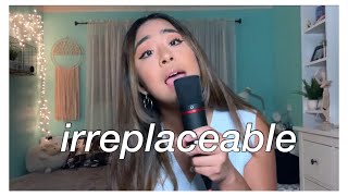 Irreplaceable - Beyoncé (Cover)