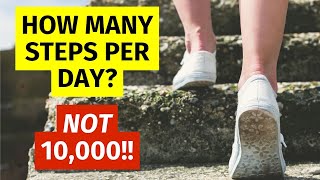 How many STEPS should I walk per day to stay HEALTHY?